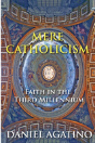 Mere Catholicism - Preview
