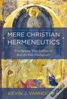 Mere Christian Hermeneutics