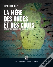 Mere Des Ondes Et Des Crues (La)
