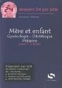 Mère Et Enfant ; Gynécologie, Obstétrique, Pédiatrie (2e Édition) - Preview