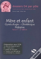 Mère Et Enfant ; Gynécologie, Obstétrique, Pédiatrie (2e Édition)