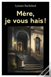 Capa do artigo Mere, Je Vous Hais !