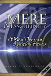 Mere Masculinity