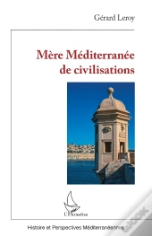 Mère Méditerranée De Civilisations
