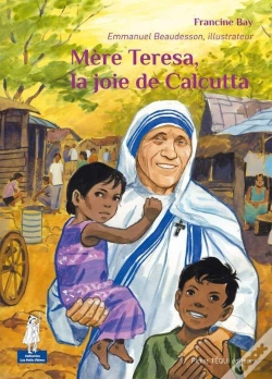 Capa do artigo Mère Teresa, La Joie De Calcutta