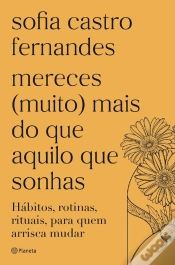 Capa do artigo Mereces (Muito) Mais Do Que Aquilo Que Sonhas