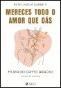 Mereces Todo o Amor que Dás - Preview