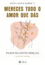 Mereces Todo o Amor que Dás - Preview