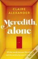 Meredith, Alone