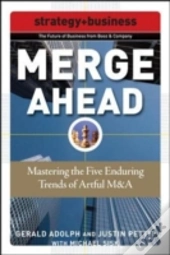 Merge Ahead: Mastering The Five Enduring Trends Of Artful M&A