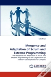 Mergence And Adaptation Of Scrum And Extreme Programming