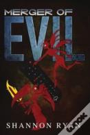 Merger Of Evil