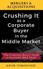 Mergers   Acquisitions: Crushing It As A - Preview