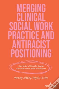 Capa do artigo Merging Clinical Social Work Practice And Antiracist Positioning