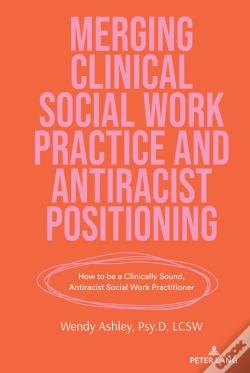 Capa do artigo Merging Clinical Social Work Practice And Antiracist Positioning