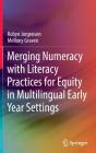 Merging Numeracy With Literacy Practices For Equity In Multilingual Early Year Settings - Preview