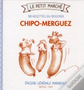Merguez, Les 30 Recettes Culte