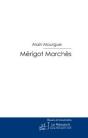 Mérigot Marchès ; Gentilhomme Brigand 1360-1391 - Preview