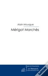 Mérigot Marchès ; Gentilhomme Brigand 1360-1391