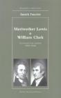 Meriwether Lewis Et William Clark ; La Traversee D'Un Continent, 1803-1806 - Preview