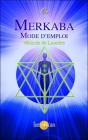Merkaba ; Mode D'Emploi ; Véhicule De Lumière - Preview