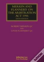Merkin And Flannery On The Arbitration Act 1996