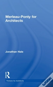 Merleau-Ponty For Architects