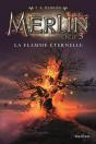 Merlin Cycle 3 - Tome 3 La Flamme Eternelle - Volume 03 - Preview