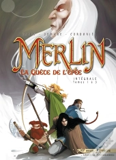 Merlin - La Quête De L'Épée : Intégrale Vol.1 : Tomes 1 À 3