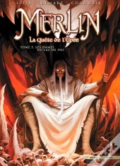 Merlin - La Quête De L'Épée Tome 5 : Les Dames Du Lac De Feu