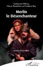 Merlin Le Désenchanteur - Preview