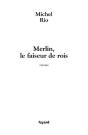 Merlin, Le Faiseur De Rois - Preview