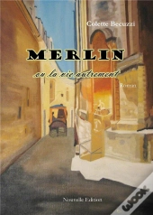 Merlin Ou La Vie Autrement