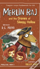 Merlin Raj And The Drones Of Sleepy Hollow