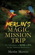 Merlin'S Magic Mission Trip