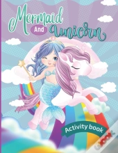 Mermaid And Unicorn Activity Book