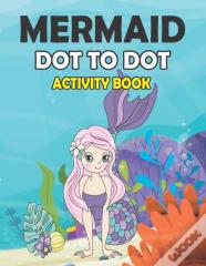 Mermaid Dot To Dot Activity Book