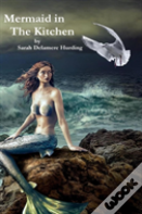 Mermaid In The Kitchen Chasing Rainbows