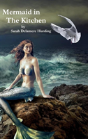 Mermaid In The Kitchen Chasing Rainbows - Preview