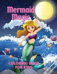 Mermaid Magic Coloring Book