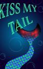 Mermaid Notebook - Kiss My Tail - Preview