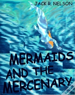 Capa do artigo Mermaids And The Mercenary