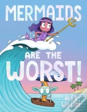 Mermaids Are The Worst!