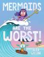 Mermaids Are The Worst! - Preview