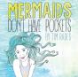 Mermaids Don'T Have Pockets - Preview