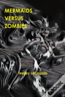 Mermaids  Versus  Zombies