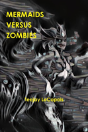 Mermaids  Versus  Zombies - Preview