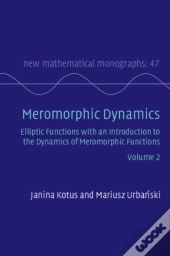 Meromorphic Dynamics: Volume 2