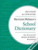 Merriam-Websterâ€™S School Dictionary