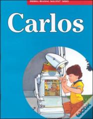 Merrill Reading Skilltextâ® Series, Carlos Student Edition, Level 3.3